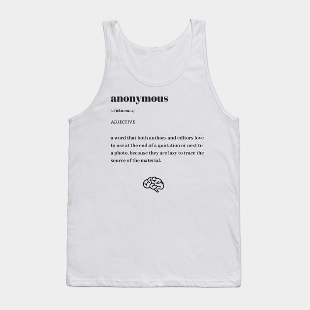 Funny Anonymous Word Definition Dictionary Tank Top by dictionaryus